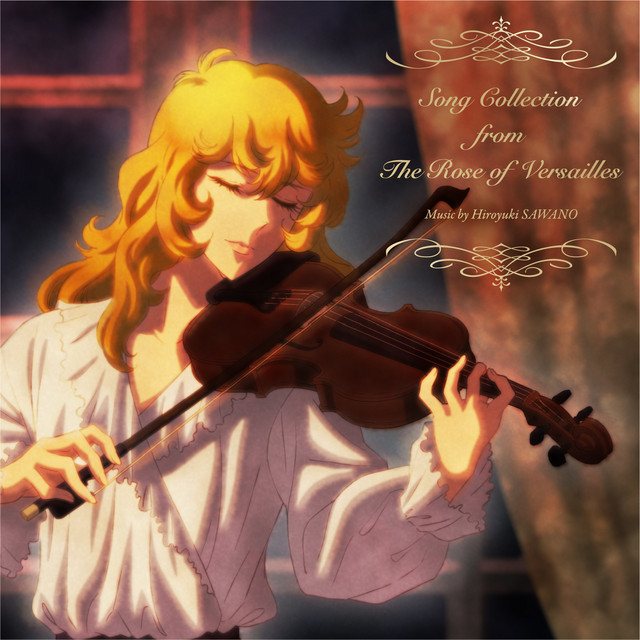 AniPlaylist | The Rose of Versailles (Movie) on Spotify, Apple