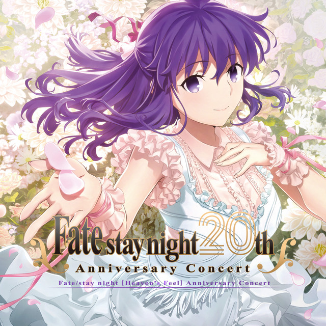Listen to Fate/stay night Movie: Heaven's Feel - I. Presage Flower